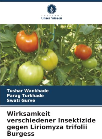 Wirksamkeit verschiedener Insektizide gegen Liriomyza trifolii Burgess