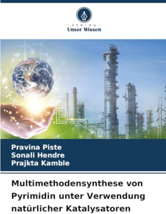 Multimethodensynthese von Pyrimidin unter Verwendung natürlicher Katalysatoren