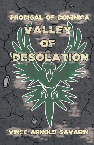 Prodigal of Dominica Valley of Desolation
