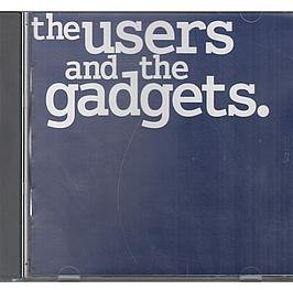 The Users and the Gadgets