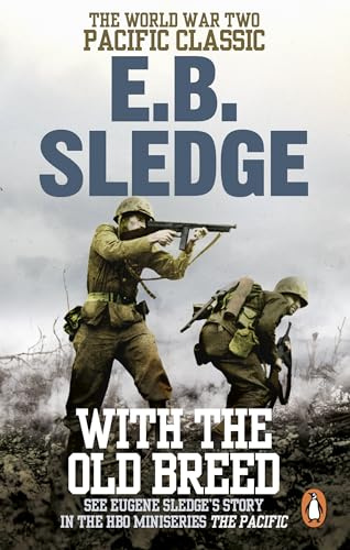 With the Old Breed: The World War Two Pacific Classic