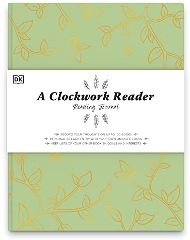 A Clockwork Reader Reading Journal: Record Your Thoughts on Up to 100 Books. Personalize Each Entry with Your Own Un