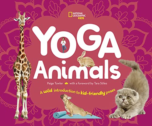 Yoga Animals: A Wild Introduction to Kid-Friendly Poses