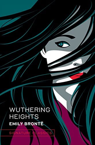 Wuthering Heights (Signature Classics): Emily Brontë