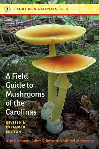 A Field Guide to Mushrooms of the Carolinas (Southern Gateways Guides)