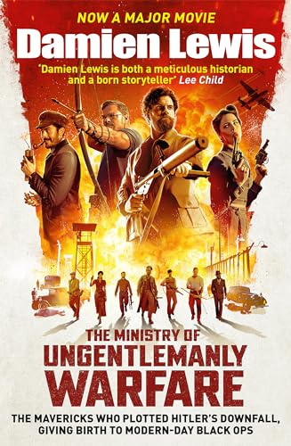 The The Ministry of Ungentlemanly Warfare, now a Major Guy Ritchie Film: The Mavericks Who Plotted Hitler's Downfall, Giving Birth To Modern-Day Black Ops