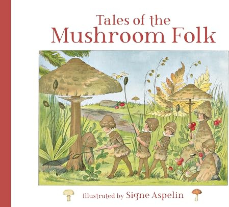 Tales of the Mushroom Folk
