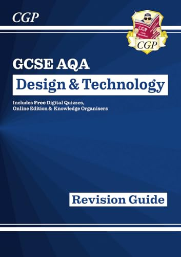 GCSE Design & Technology AQA Revision Guide (w/ Online Edition, Quizzes & Knowledge Organisers): perfect for the 2027 and 2028 exams (CGP AQA GCSE DT)