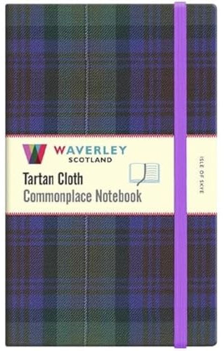 Isle of Skye Tartan: Waverley Scotland Large Tartan Cloth Commonplace Notebook (Waverley Genuine Scottish Tartan Notebook, Band 37)