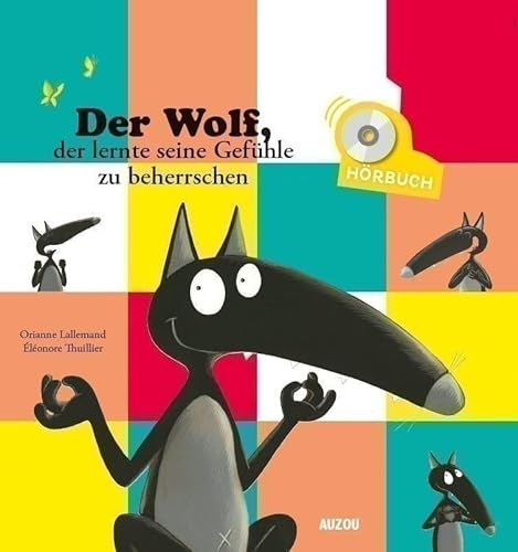 L'HISTOIRE LUE - DER WOLF DER LERNTE SEINE GEFUHLE ZU BEHERRSCHEN