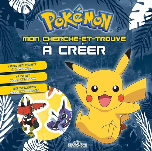 Pokémon - Mon cherche-et-trouve à créer: Avec 1 poster géant, 1 livret, 150 stickers