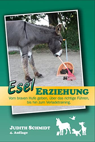 ESEL ERZIEHUNG - Grundausbildung für tiergestützte Aktivitäten, 4. Auflage