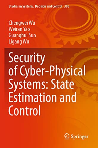 Security of Cyber-Physical Systems: State Estimation and Control (Studies in Systems, Decision and Control)