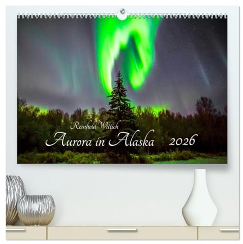 Aurora in Alaska (hochwertiger Premium Wandkalender 2026 DIN A2 quer), Kunstdruck in Hochglanz: Polarlichtaufnahmen aus Alaska (CALVENDO Natur)