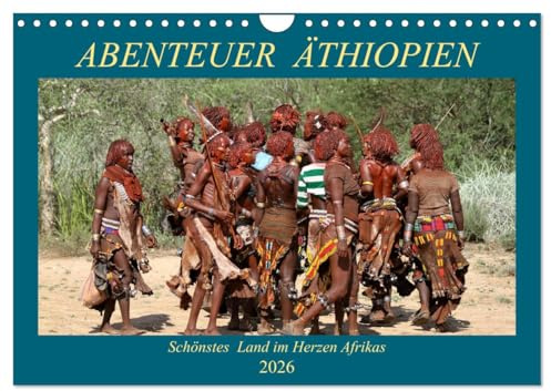 Abenteuer Äthiopien (Wandkalender 2026 DIN A4 quer), CALVENDO Monatskalender: Landschaften, Tiere, Menschen und antike Bauwerke aus Äthiopien (CALVENDO Orte)