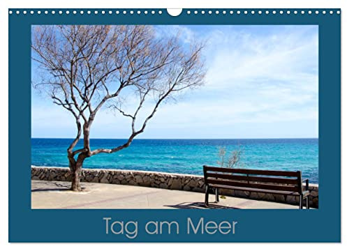 Tag am Meer (Wandkalender 2026 DIN A3 quer), CALVENDO Monatskalender: Tag am Meer - kleine Auszeit (CALVENDO Natur)