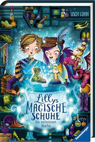 Lillys magische Schuhe, Band 2: Die verbotenen Stiefel (zauberhafte Reihe über Mut und Selbstvertrauen für Kinder ab 8 Jahren) (Lillys magische Schuhe, 2)