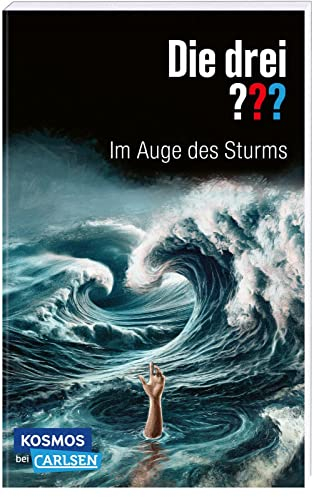 Die drei ???: Im Auge des Sturms: Spannender Surfer-Krimi ab 10! (Die drei ???: Wir übernehmen jeden Fall)