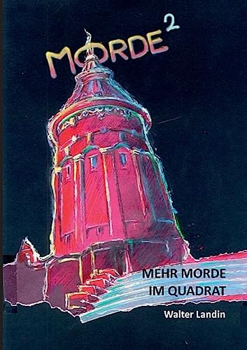 Mehr Morde im Quadrat: Neue Kriminalgeschichten
