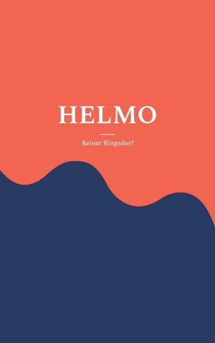 Helmo: Die Geschichte eines Findelkindes im Mittelalter