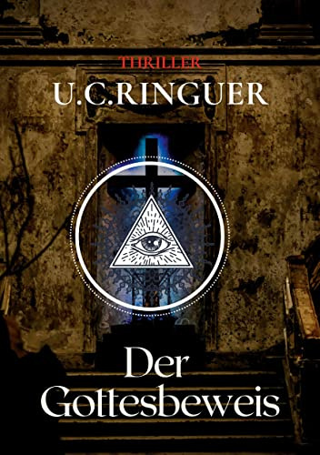 Der Gottesbeweis (Archäologie-Krimi)