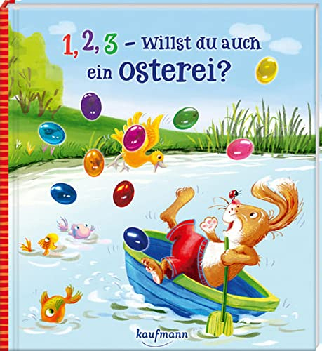 1, 2, 3 – willst du auch ein Osterei?: Funkel-Bilderbuch mit Glitzersteinen (Bilderbuch mit integriertem Extra - Ein Osterbuch: Kinderbücher ab 3 Jahre)