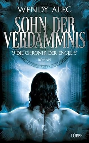 Sohn der Verdammnis: Die Chronik der Erzengel