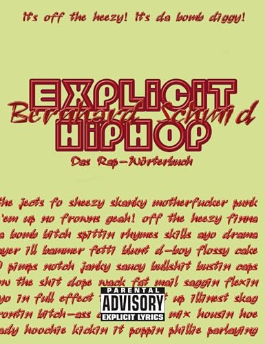 Explicit HipHop: Das Rap-Wörterbuch (English-Deutsch)