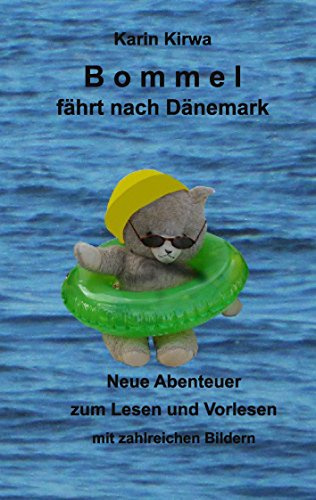 Bommel fährt nach Dänemark: Neue Abenteuer zum Lesen und Vorlesen