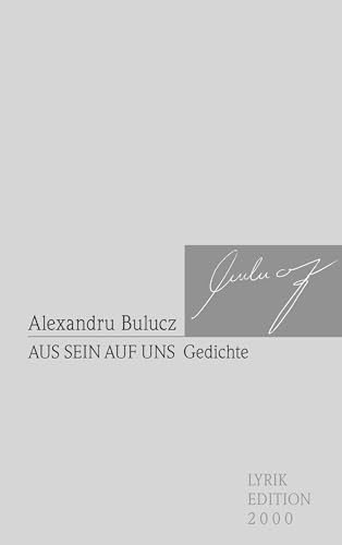 Aus sein auf uns: Gedichte