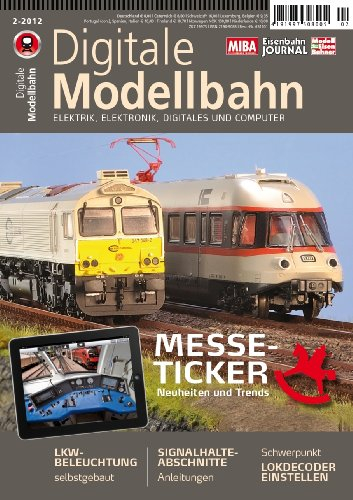 Digitale Modellbahn - Schwerpunkt: Lokdecoder einstellen - Elektrik, Elektronik, Digitales und Computer - MIBA, Eisenbahn Journal, ModellEisenBahner