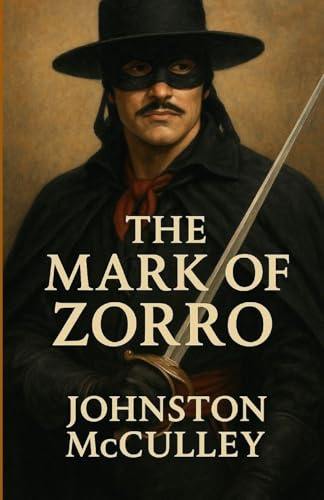 The Mark Of Zorro (Illustrated)