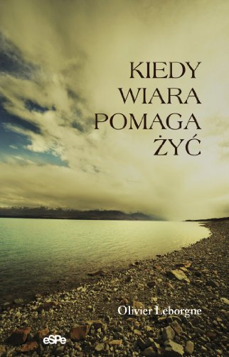 Kiedy wiara pomaga zyc