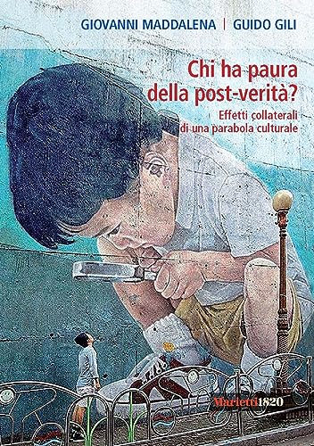 Chi ha paura della post-verità? Effetti collaterali di una parabola culturale (I rombi, Band 92)