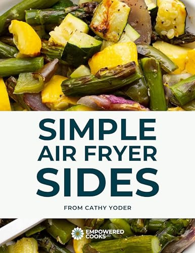 Simple Air Fryer Sides