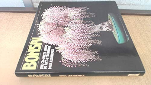 Bonsai: The Complete Guide to Art and Technique