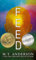 Feed: (A Dystopian Novel about Mind Control, Rebellion, and Technology - Perfect for Young Adults)