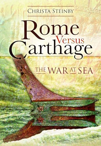 Rome Versus Carthage: The War at Sea