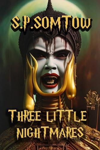 Three Little Nightmares: Uncollected Horror Tales