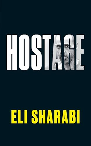 Hostage: The unflinching first memoir by an Israeli hostage