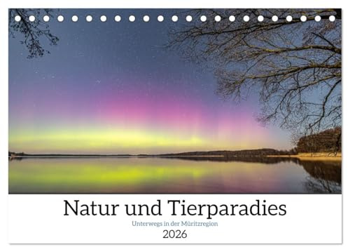 Natur und Tierparadies (Tischkalender 2026 DIN A5 quer), CALVENDO Monatskalender: Bewundere Motive der Müritzregion über das ganze Jahr. (CALVENDO Natur)