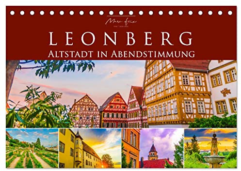 Leonberg - Altstadt in Abendstimmung (Tischkalender 2026 DIN A5 quer), CALVENDO Monatskalender: Die historische Altstadt Leonbergs bei Sonnenuntergang (CALVENDO Orte)