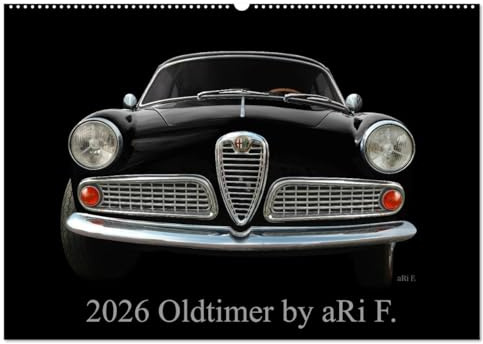 2026 Oldtimer by aRi F. (Wandkalender 2026 DIN A2 quer), CALVENDO Monatskalender: Odltimerfotografie (CALVENDO Mobilitaet)