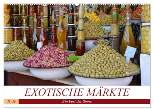 Exotische Märkte (Wandkalender 2026 DIN A2 quer), CALVENDO Monatskalender: Exotische Märkte - Ein Fest für die Sinne (CALVENDO Kunst)