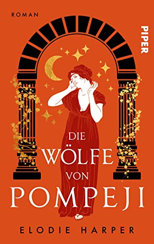 Die Wölfe von Pompeji (Wolfshöhlen-Trilogie 1): Roman | Historischer Roman um eine starke Frau im antiken Pompeji