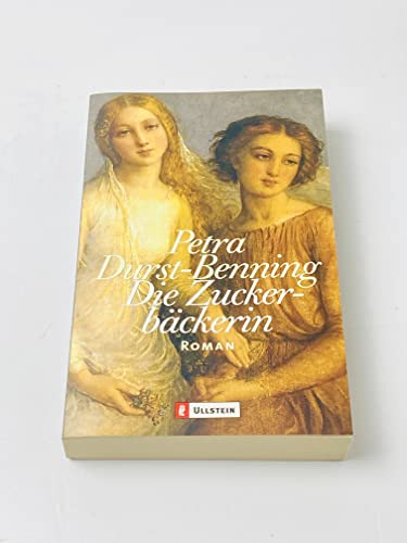 Die Zuckerbäckerin: Roman (Die Zarentöchter-Saga, Band 1)