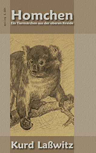 Homchen: Ein Tiermärchen aus der oberen Kreide (Epilog)