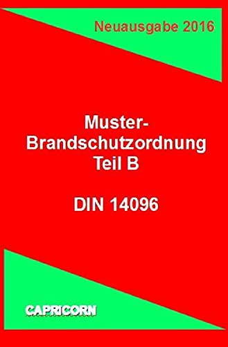 BRANDSCHUTZORDNUNG TEIL B: Organisatorischer Brandschutz