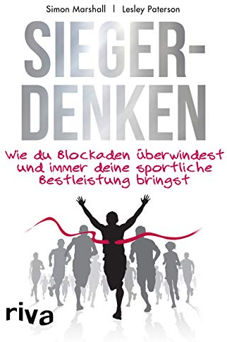 Siegerdenken: Wie du Blockaden überwindest und immer deine sportliche Bestleistung bringst