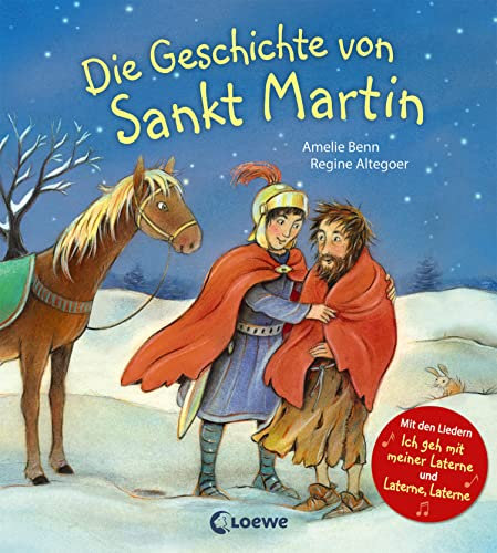 Die Geschichte von Sankt Martin: Pappbilderbuch zum Vorlesen und Mitsingen - Mit den Liedern Ich geh mit meiner Laterne und Laterne, Laterne